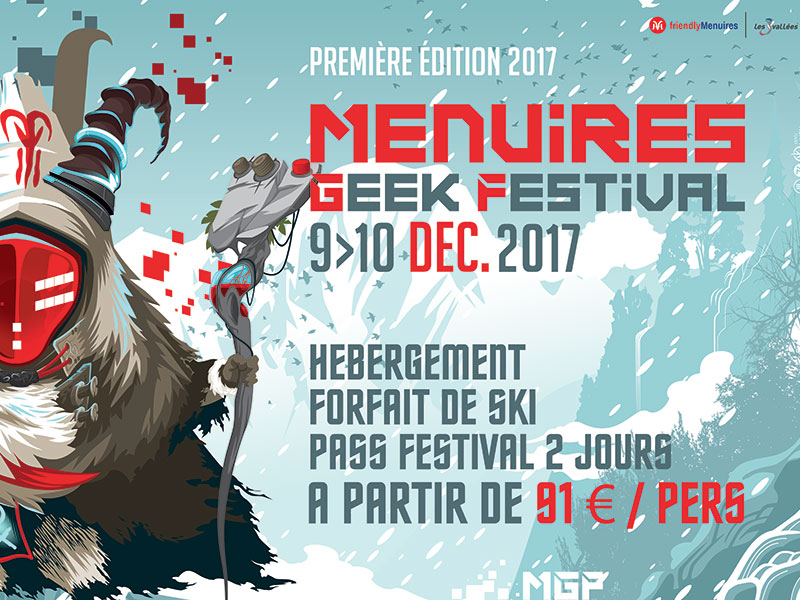 Menuires Geek Festival: Ski Top offers you an exclusive Promo!